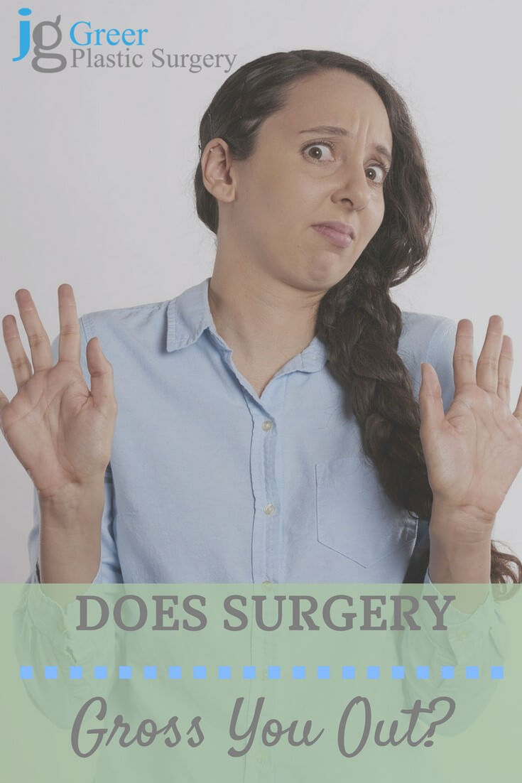 grossed out by surgery?