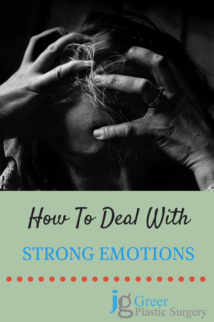 How to Deal with strong Emotions